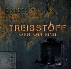 Treibstoff : Wer Wir Sind